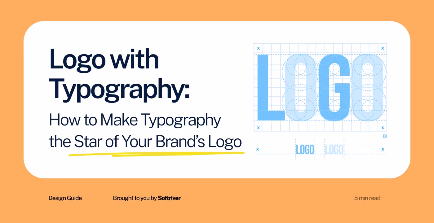Logo with Typography: How to Make Typography the Star of Your Brand’s Logo